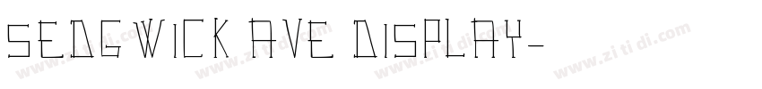 Sedgwick Ave Display字体转换